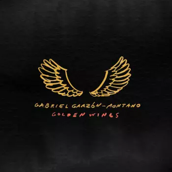 Gabriel Garzón-Montano: Golden Wings