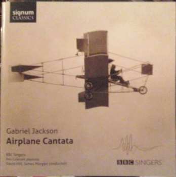Album Gabriel Jackson: Airplane Cantata