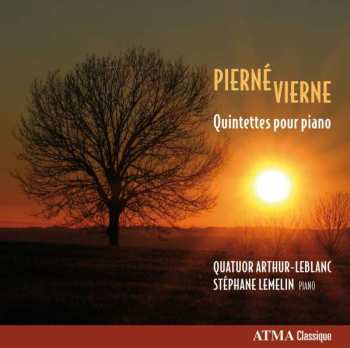 Gabriel Pierné: Quintettes Pour Piano