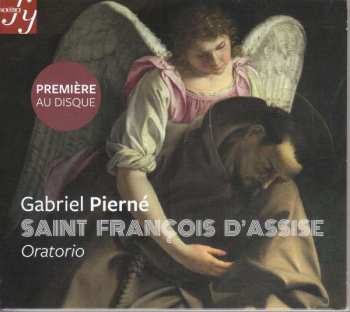 Album Gabriel Pierné: Saint Francois D'assise