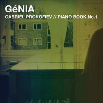GéNIA: Gabriel Prokofiev: Piano Book