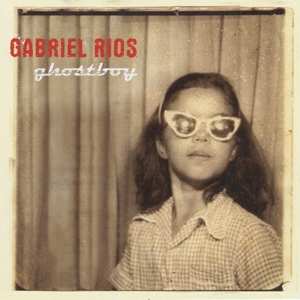 Album Gabriel Rios: Ghostboy