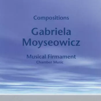 Gabriela Moyseowicz: Kammermusik "musical Firmament"