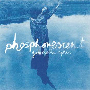 CD Gabrielle Aplin: Phosphorescent 501986