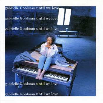 Gabrielle Goodman: Until We Love