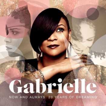 2CD Gabrielle: Now And Always: 20 Years Of Dreaming 25780