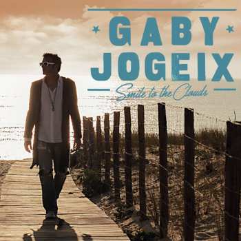 Album Gaby Jogeix: Smile To The Clouds