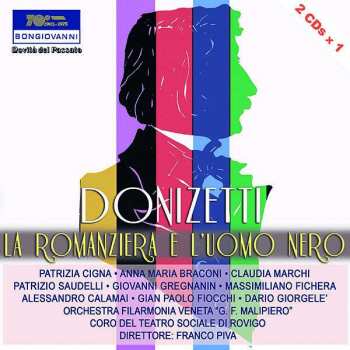 Album Gaetano Donizetti: La Romanziera E L'uomo Nero