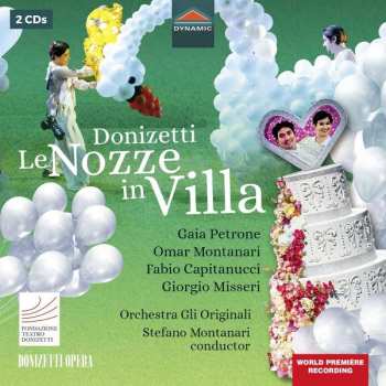 2CD Gaetano Donizetti: Le Nozze In Villa 181118