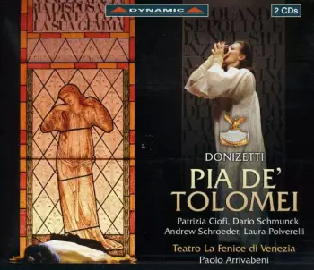 Gaetano Donizetti: Pia De' Tolomei