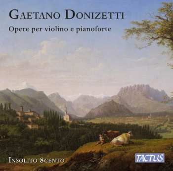 Album Gaetano Donizetti: Werke Für Violine & Klavier