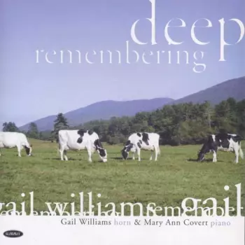 Gail Williams: Deep Remembering
