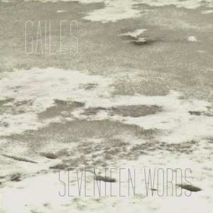 Album Gailes: Seventeen Words