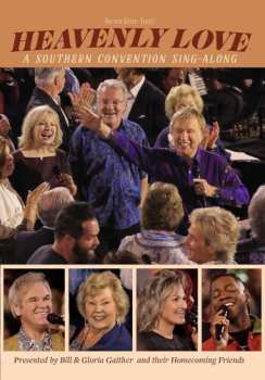 Album Gaither: Heavenly Love: A Southern Convention Sing