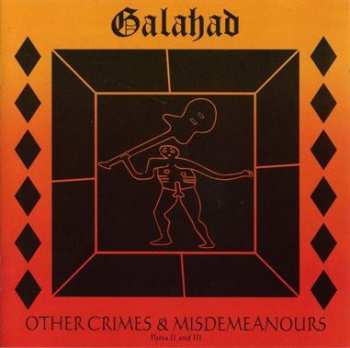 Album Galahad: Other Crimes & Misdemeanours- Parts II And III
