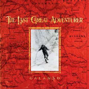 Galahad: The Last Great Adventurer