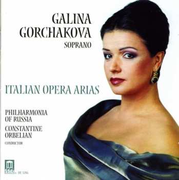 Album Galina Gorchakova: Italian Opera Arias