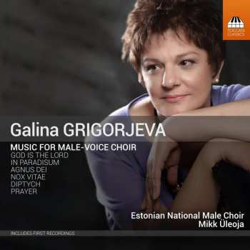 Album Galina Grigorjeva: Chorwerke Für Männerchor