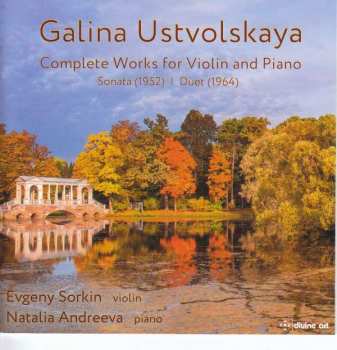 Galina Ustvolskaya: Complete Works For Violin And Piano