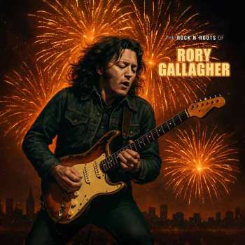 Album Gallagher,rory: Rock N Roots Of