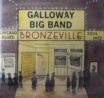 Galloway Big Band: Bronzeville