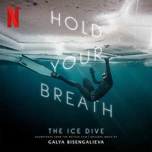 Galya Bisengalieva: Hold Your Breath: The Ice Dive (clear