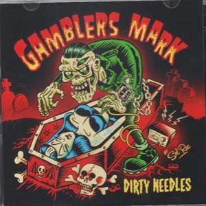 Album Gamblers Mark: Dirty Needles