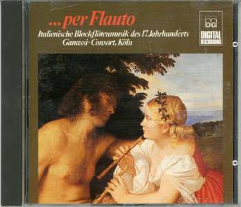 Ganassi-Consort: ...Per Flauto