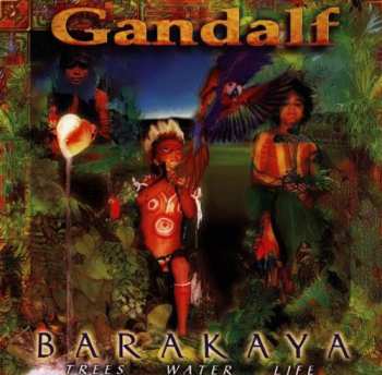 Album Gandalf: Barakaya - Trees Water Life