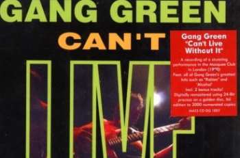 CD Gang Green: Can't Live Without It LTD | DIGI 6341