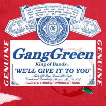 4CD Gang Green: We'll Give It To You 453207