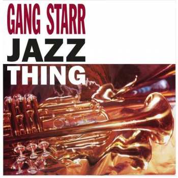 Album Gang Starr: Jazz Thing