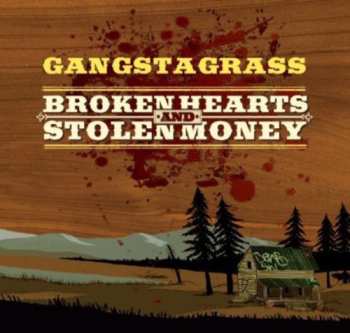 CD Gangstagrass: Broken Hearts and Stolen Money