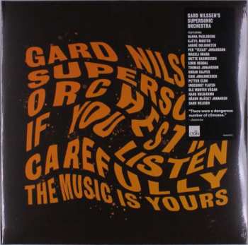 Gard Nilssen's Supersonic Orchestra: If You Listen Carefully The Music Is Yours 