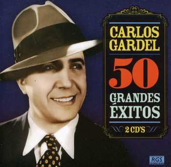 Album Gardel,carlos: 50 Grande Exitos