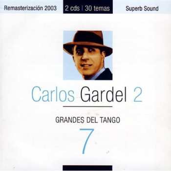 2CD Gardel,carlos: Grandes Del Tango 7
