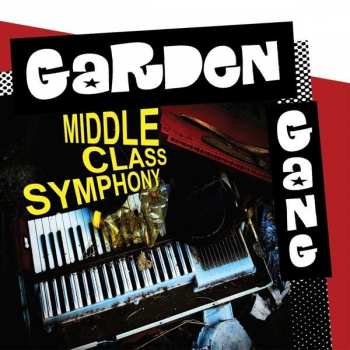 Album Garden Gang: Middle Class Symphony