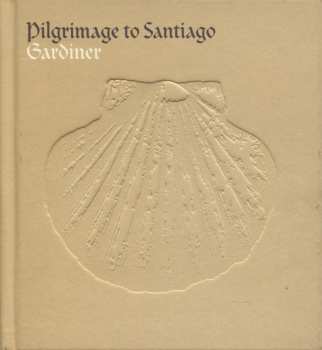 Album John Eliot Gardiner: Pilgrimage To Santiago