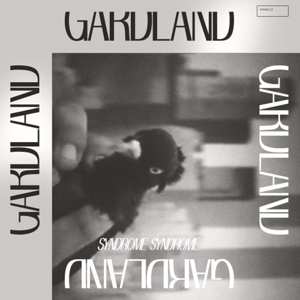 Album Gardland: Syndrome Syndrome