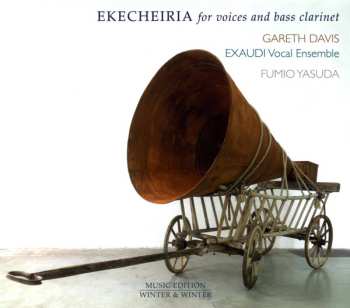 Album Gareth Davis: Ekecheiria (For Voices And Bass Clarinet)
