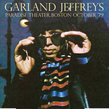 Album Garlands Jeffreys: Paradise Theater, Boston October '79
