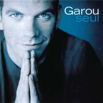 Album Garou: Seul