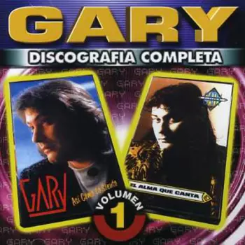 Gary: Discografia Completa Volumen 1