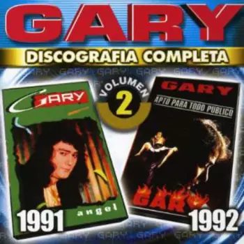 Gary: Discografia Completa Volumen 2