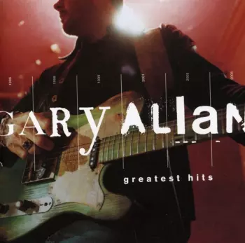 Gary Allan: Greatest Hits