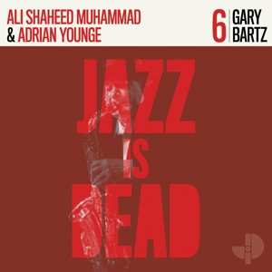 Album Gary Bartz: Jazz Is Dead 6