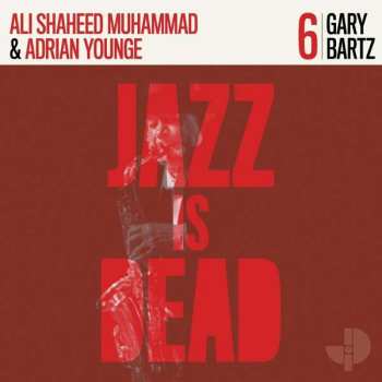 CD Gary Bartz: Jazz Is Dead 6 103096