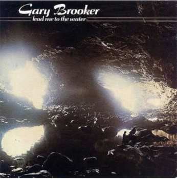 Album Gary Brooker: Lead Me To The Water