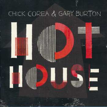 Album Gary Burton / Chick Corea: Hot House