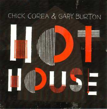 CD Gary Burton / Chick Corea: Hot House 46512